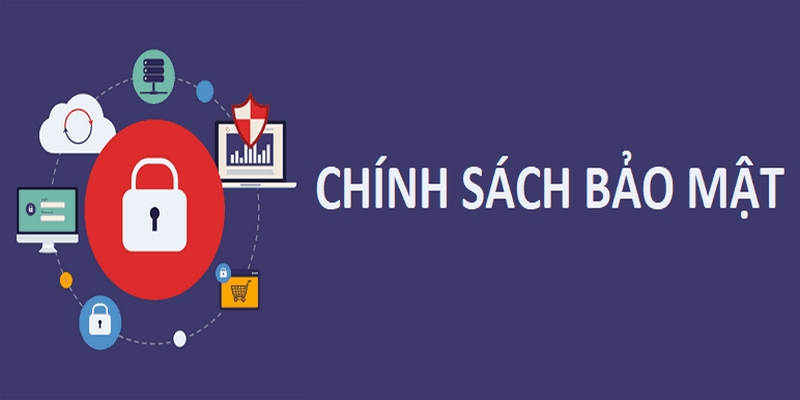 chinh-sach-bao-mat-giai-thich