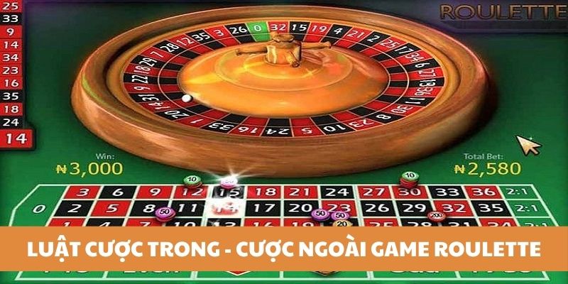 luat-cuoc-trong-cuoc-ngoai-roulette